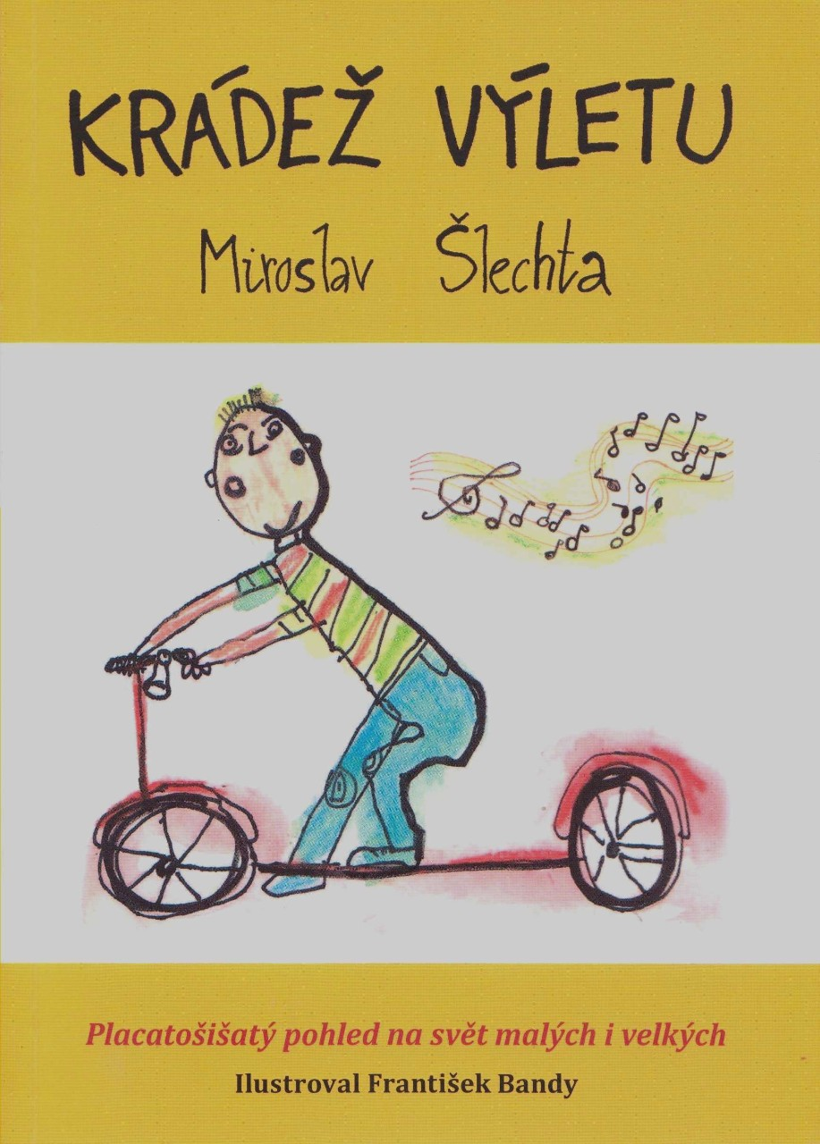 Kniha „Krádež výletu“ – Od Mistra pro mistry s podpisem a věnováním